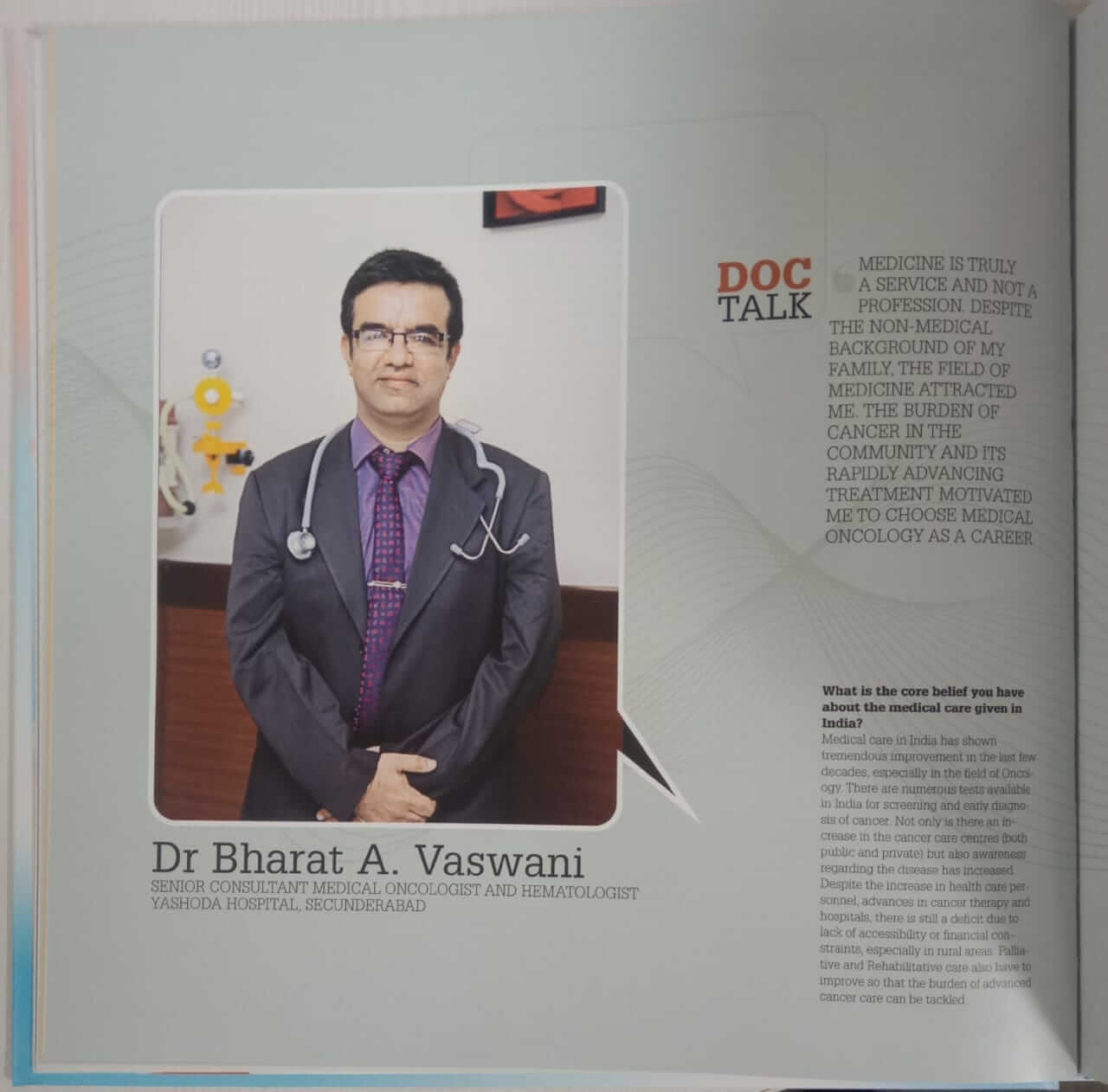 What is the core belief you have about the medical care given in India