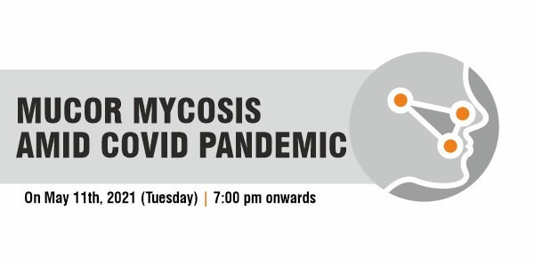 Mucor Mycosis Amid Covid Pandemic