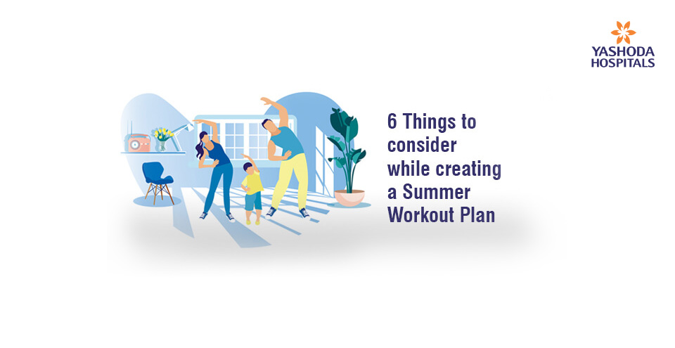 6 Things to consider while creating a Summer Workout Plan