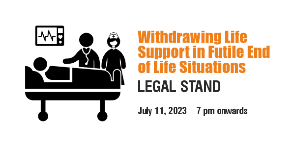 Withdrawing Life Support in Futile End of Life Situations - LEGAL STAND