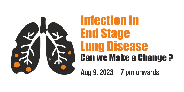 Infection in End Stage Lung Disease