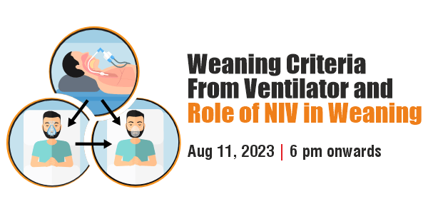 Weaning Criteria From Ventilator and Role of NIV in Weaning