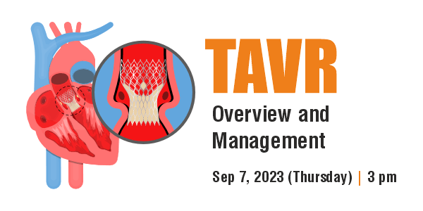 TAVR - Overview and Management