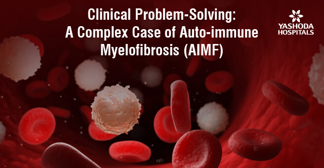 Clinical Problem-Solving: A Complex Case of Auto-immune Myelofibrosis (AIMF)