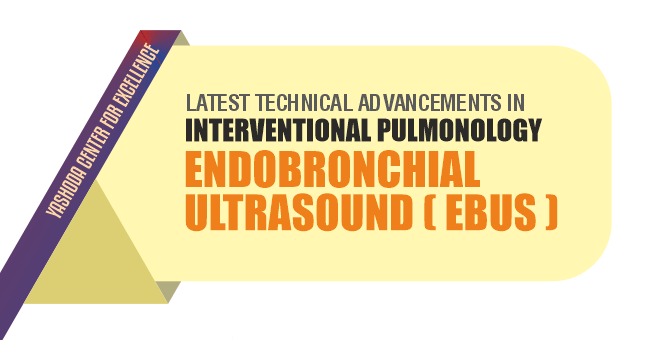 Endobronchial Ultrasound (Ebus)