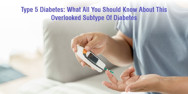 Type 5 Diabetes
