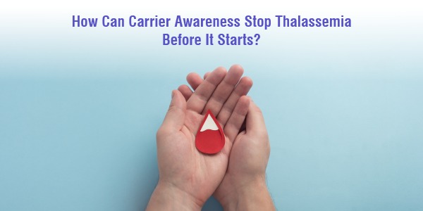 How Can Carrier Awareness Stop Thalassemia Before It Starts?- Dr Ganesh Jaishetwar