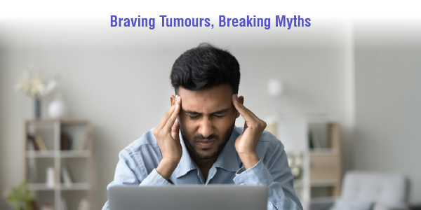 Braving tumours, breaking myths