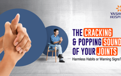 The Cracking & Popping Sound of Your Joints: Harmless Habits or Warning Signs?
