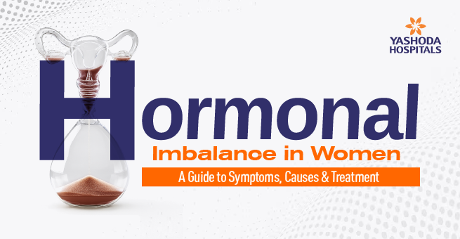 Hormonal Imbalance in Women: A Guide to Symptoms, Causes & Treatment